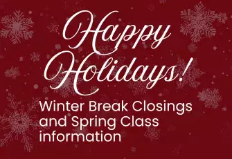 Snowflake background annoucement Happy Holidays and Winter Break closing and Spring calss info
